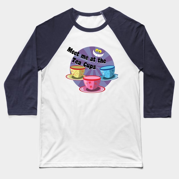 Meet me at the Teacups Baseball T-Shirt by WereAllMadBoutique